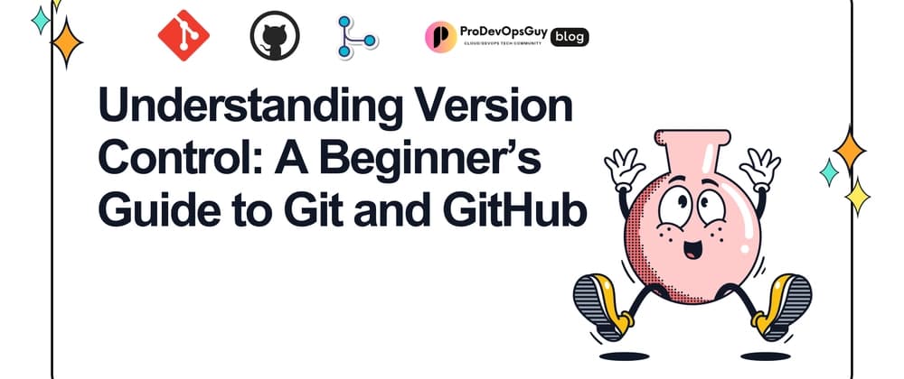 Why Every Beginner Programmer Should Learn Git and Version Control